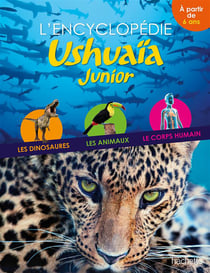L'encyclopédie ushuaïa junior