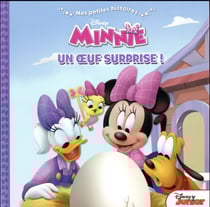 Mes petites histoires - minnie, un oeuf surprise !