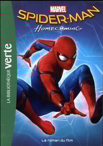 Bibliothèque Marvel 17 - Spider Man Homecoming - Le roman du film