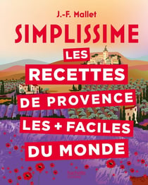 Les recettes de Provence les + faciles du monde