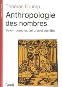 Anthropologie des nombres - savoir-compter, cultures et sociétés