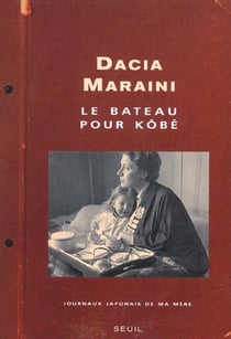 Bateau pour kobe. journaux japonais de ma mere (le)