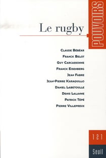 Pouvoirs, n° 121, Le Rugby