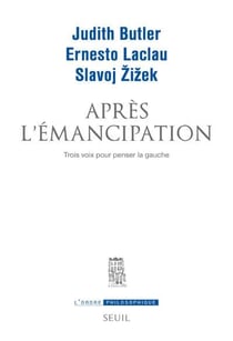 Après l'émancipation - trois voix pour penser la gauche