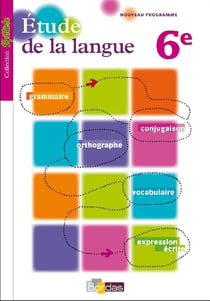 Étude de la langue - 6ème - manuel de l'élève (édition 2009)