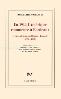 En 1939, l'Amérique commence à Bordeaux