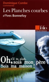 Les planches courbes d'Yves Bonnefoy