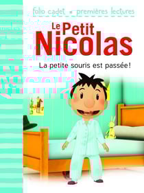 Le petit Nicolas Tome 25 : la petite souris est passée !
