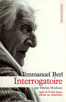 Interrogatoire par Patrick Modiano / Il fait beau, allons au cimetière