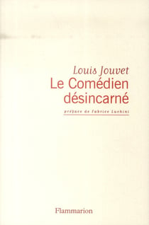 Le comédien désincarné