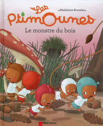 Les ptimounes -  le monstre du bois