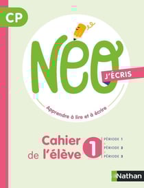 Néo : j'écris : CP : cahier de l'élève (édition 2022)