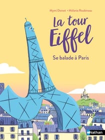 La tour Eiffel se balade à Paris