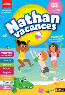 Nathan vacances : Toutes les matières - GS vers le CP