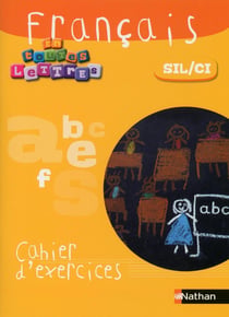 EN TOUTES LETTRES : français - SIL/CI - cahier d'activités (édition 2018)