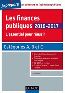 Je prépare - les finances publiques - l'essentiel pour réussir - catégories a et b (édition 2016/2017)