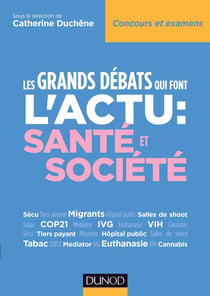 Les grands débats qui font l'actu : santé et société