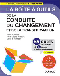 La boîte à outils : De la Conduite du changement et de la transformation (3e édition)
