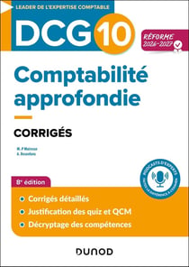 DCG 10 : Comptabilité approfondie - Corrigés (édition 2026/2027)