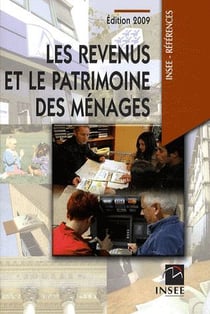Les revenus et le patrimoine des ménages (édition 2009)