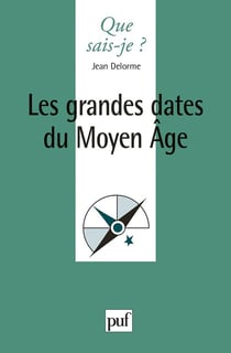 Les grandes dates du Moyen Age (11e édition)