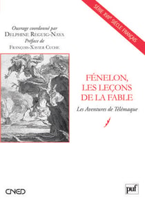 Fénelon, les leçons de la fable - les aventures de Télémaque