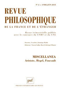 Revue philosophique de la France et de l'étranger n.143-2 : miscellanea : Aristote, Hegel, Foucault (édition 2018)