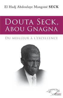 Douta Seck, abou gnagna : du meilleur à l'excellence