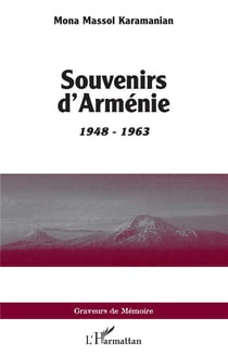 Souvenirs d'Arménie : 1948 - 1963