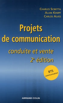 Projets de communication - conduite et vente (2e édition)