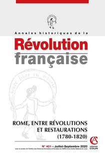 Annales historiques de la Révolution française Nº401 3/2020 Rome,entre révolutions et restaurations