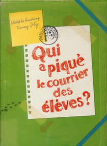 Qui a piqué le courrier des élèves ?