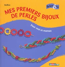 Premiers bijoux de perles (mes)