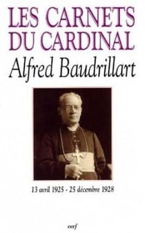 Les carnets du cardinal Baudrillart (1925-1928)