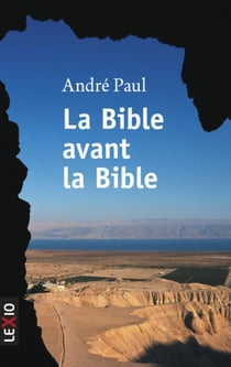 La Bible avant la Bible