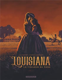 Louisiana, la couleur du sang Tome 1