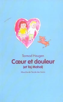 Coeur et douleur (et taj mahal)