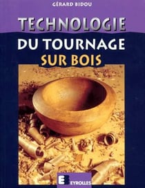 Technologie du tournage sur bois