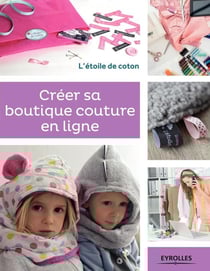 Creer sa boutique couture en ligne - l'étoile de coton