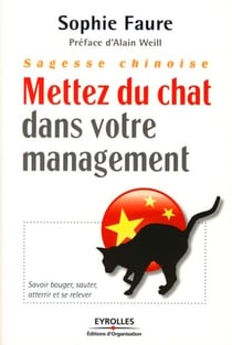 Sagesse chinoise : mettez du chat dans votre management !