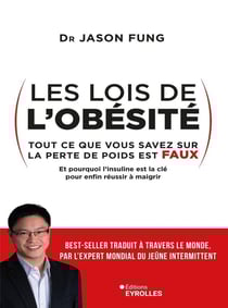 Les lois de l'obésité - tout ce que vous savez sur la perte de poids est faux