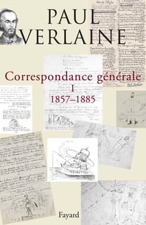 Correspondance générale de Verlaine, tome 1