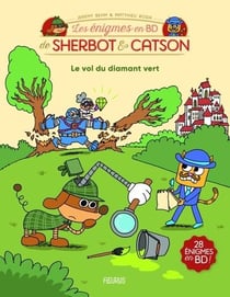Les énigmes en BD de Sherbot & Catson : Le vol du diamant vert