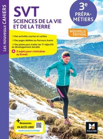 Les nouveaux cahiers : SVT - 3e prépa-métiers - livre élève