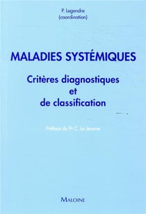 Maladies systémiques - critères diagnostiques et de classification
