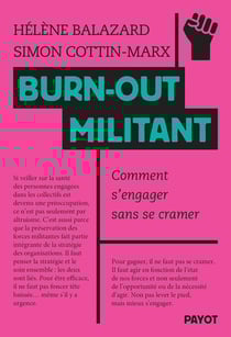 Burn-out militant : Comment s'engager sans se cramer