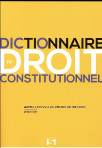 DICTIONNAIRE DU DROIT CONSTITUTIONNEL