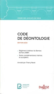 Code de déontologie de l'ordre des avocats de paris (édition 2020)