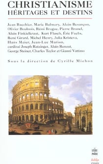 Christianisme : heritage et destins
