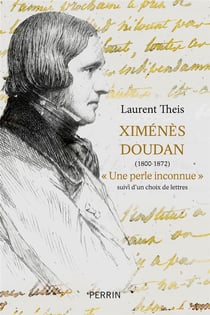Ximénès Doudan (1800-1872), "une perle inconnue" - Choix de lettres
